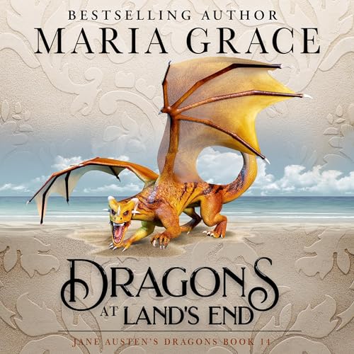 Audiobook: Dragons at Lands End by Maria Grace episode artwork