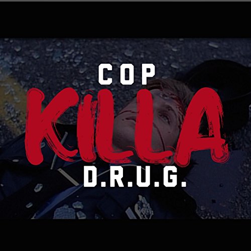Cop Killa [Explicit]