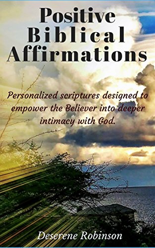 Positive Biblical Affirmations: Daily Practice the Discipline of Positive Meditation