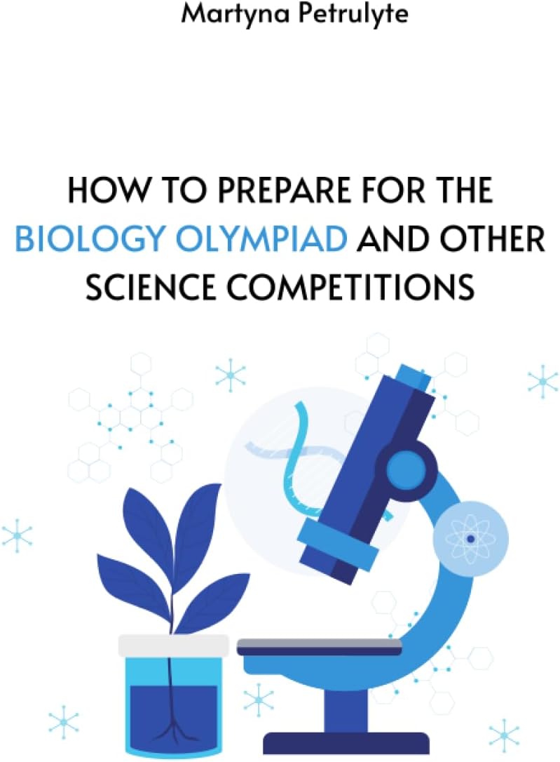 How to prepare for the biology olympiad and science competitions