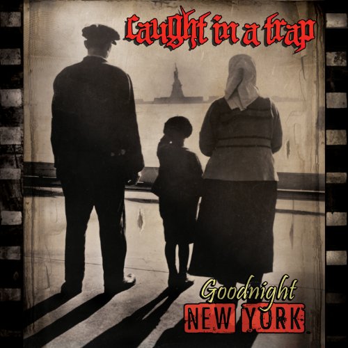 Goodnight New York Caught In A Trap Digital Music