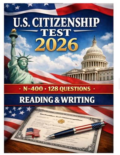 U.S. Citizenship Test 2026 N400, 128 questions, reading and writing.