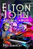 Elton John Album by Album