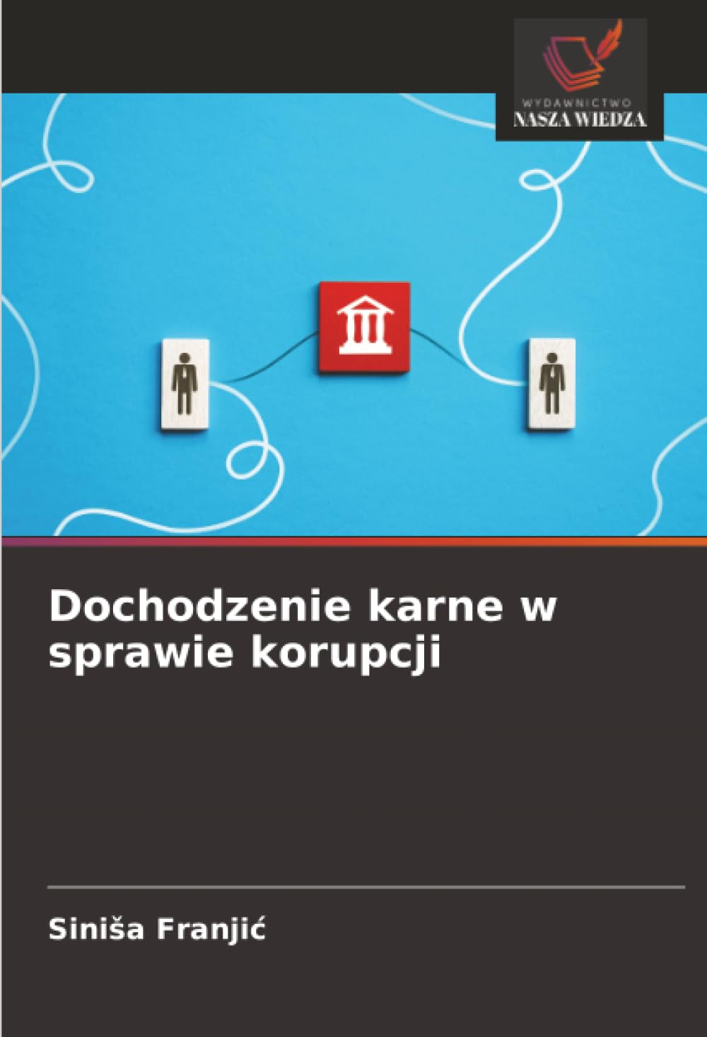 Dochodzenie karne w sprawie korupcji