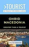 GREATER THAN A TOURIST-OHRID MACEDONIA: 50 Travel Tips from a Local (Greater Than a Tourist Macedonia) (English Edition)