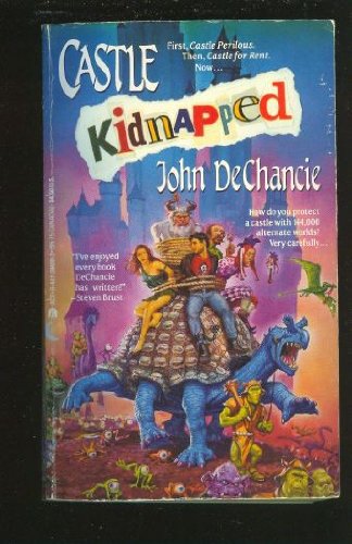 Castle Kidnapped: DeChancie, John: 9780441094080: Amazon.com: Books