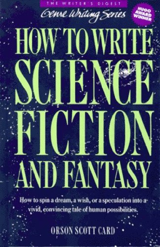 HOW TO WRITE SCIENCE FICTION AND FANTASY.