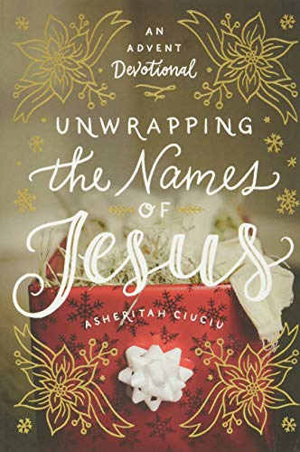 Uncovering the Meaning of Jesus' Names During Advent: A Devotional Journey