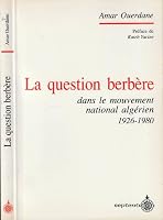 La question berbere dans le mouvement national algerien: 1926-1980 2921114402 Book Cover