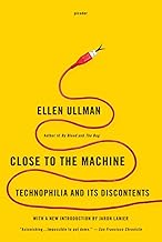 Close to the Machine: Technophilia and Its Discontents