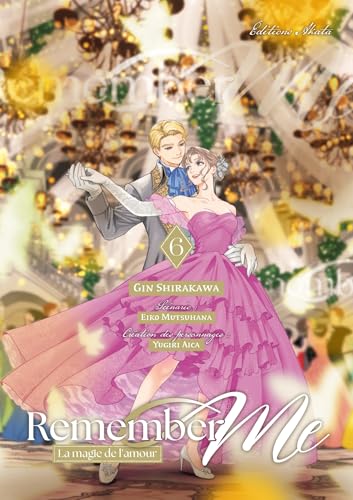 Remember Me - La magie de l'amour — Tome 6