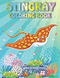 Stingray Coloring Book: An Inspired Featuring Fun And Stress Relief Relaxing Stingray Coloring Pages