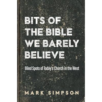 Bits of the Bible We Barely Believe