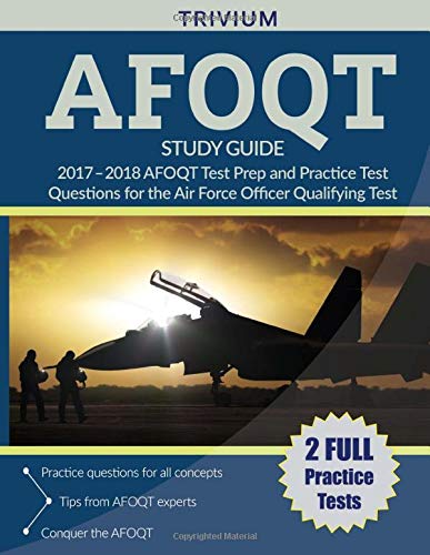 AFOQT Study Guide 2017-2018: AFOQT Test Prep and Practice Test Questions for the Air Force Officer