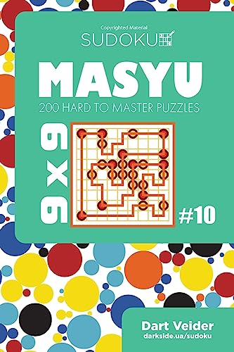 Sudoku Masyu - 200 Hard to Master Puzzles 9x9 (Volume 10)
