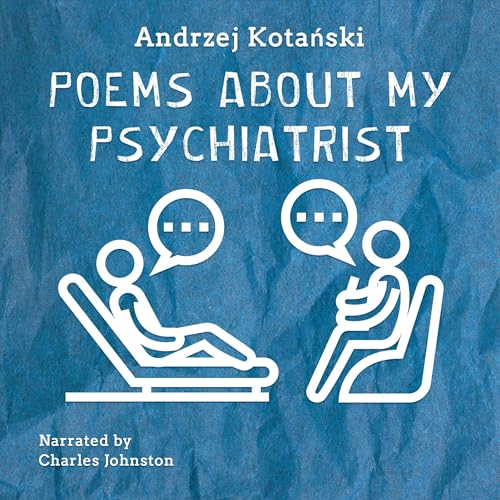 Poems About My Psychiatrist by Andrzej Kotański, Charles S. Kraszewski - translator episode artwork