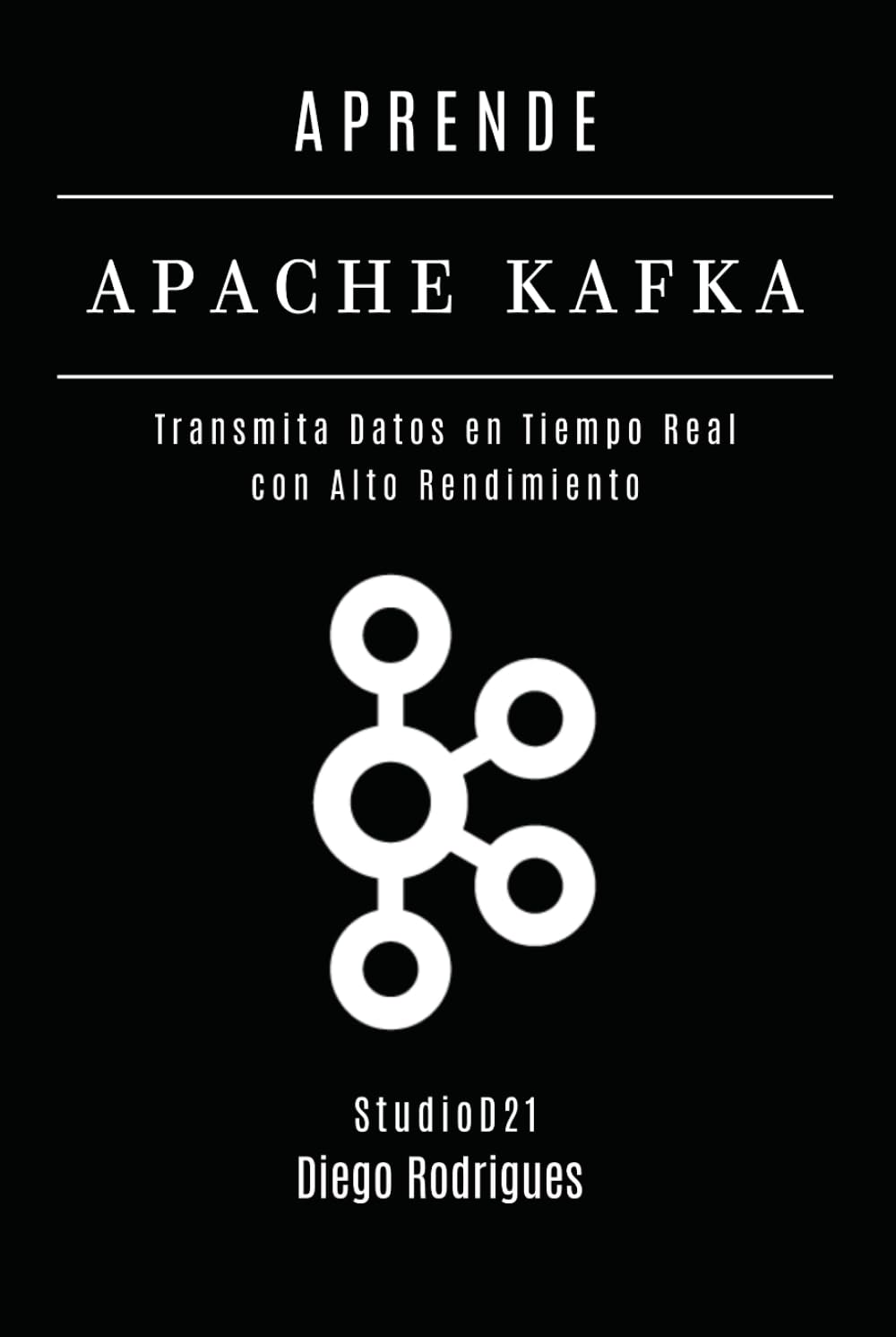 APRENDE APACHE KAFKA: Transmita Datos en Tiempo Real con Alto Rendimiento (Data&AI España)