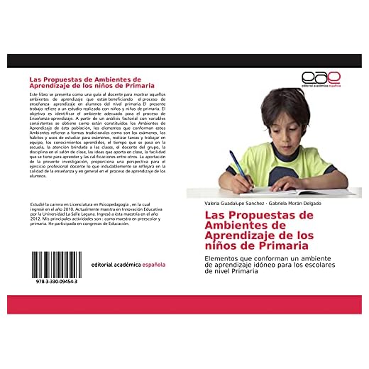 Las Propuestas de Ambientes de Aprendizaje de los niños de Primaria: Elementos que conforman un ambiente de aprendizaje idóneo para los escolares de nivel Primaria