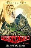 The Amplified - Escape to Peru