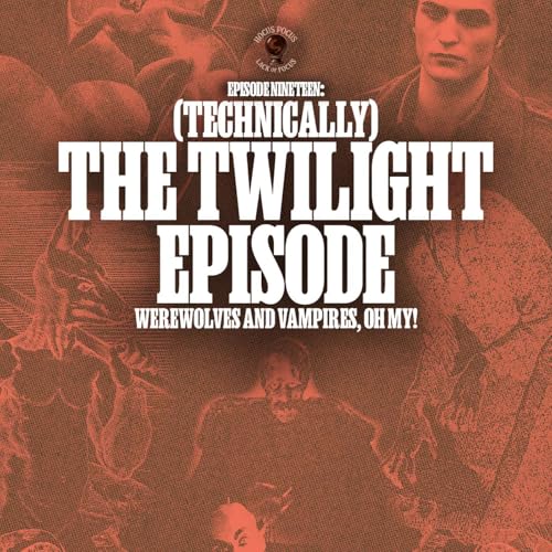 Technically The Twilight Episode?