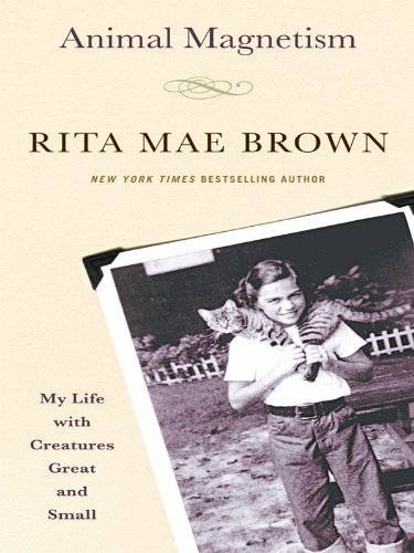 Animal Magnetism: My Life with Creatures Great and Small (Thorndike ...
