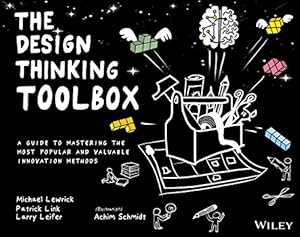 Book cover The Design Thinking Toolbox: A Guide to Mastering the Most Popular and Valuable Innovation Methods