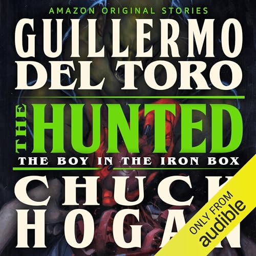 The Hunted by Guillermo del Toro, Chuck Hogan episode artwork
