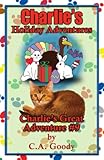 Charlie's Holiday Adventures: Charlie's Great Adventure #9