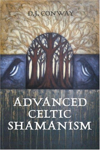 Advanced Celtic Shamanism