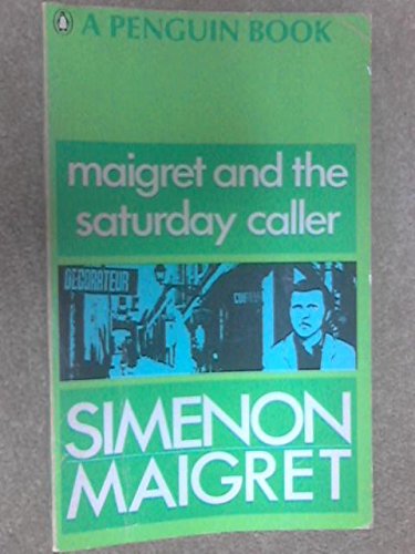 Maigret and the Saturday Caller 014002638X Book Cover