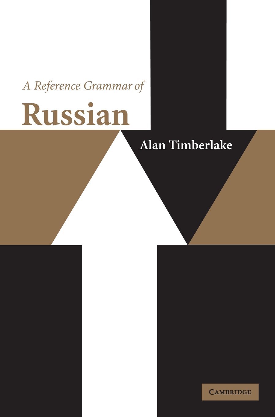A Reference Grammar of Russian by Alan Timberlake - 9780521772921