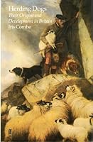 Herding Dogs: Their Origins and Development in Britain 0571147151 Book Cover