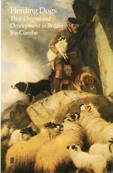 Hardcover Herding Dogs: Their Origins and Development in Britain Book