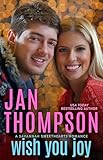 Wish You Joy: Christmas All Year Round... Christian Coastal City Romance (Savannah Sweethearts Book 10)