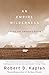 An Empire Wilderness: Traveling Into America's Future (Vintage Departures)