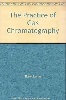 Hardcover The practice of gas chromatography, Book