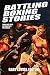 Battling Boxing Stories: Thrilling Tales of Pugilistic Puissance