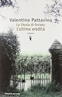 La libraia di Orvieto: L'ultima eredità 883471721X Book Cover
