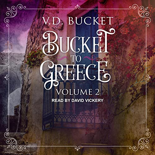 Bucket to Greece: Volume 2 by V.D. Bucket episode artwork