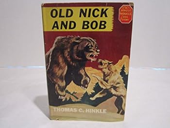 Unknown Binding Old Nick and Bob,: Two dogs of the West, Book