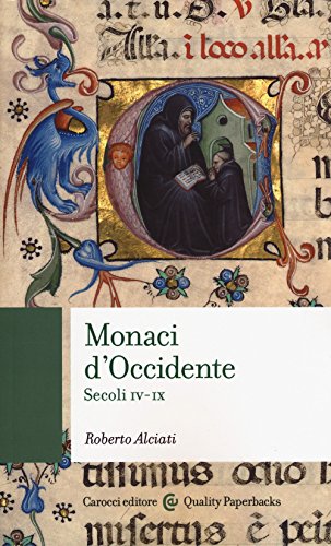 Anno: 2018 Monaci d\'Occidente. Secoli IV-IX
