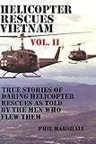 Helicopter Rescues Vietnam Vol II