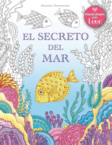 El Secreto del Mar: Busca los tesoros del barco hundido. Un libro para colorear para niños y adultos.