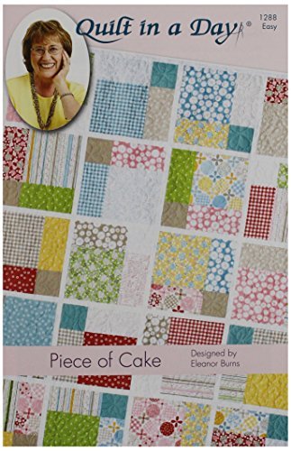 Quilt in a Day Eleanor Burns Pattern,-Piece of Cake by Quilt In A Day