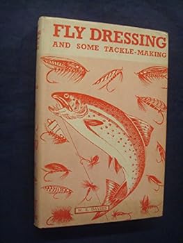 Hardcover Fly dressing and some tackle-making Book