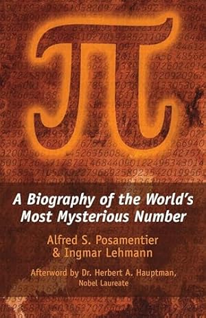 Book cover Pi: A Biography of the World's Most Mysterious Number