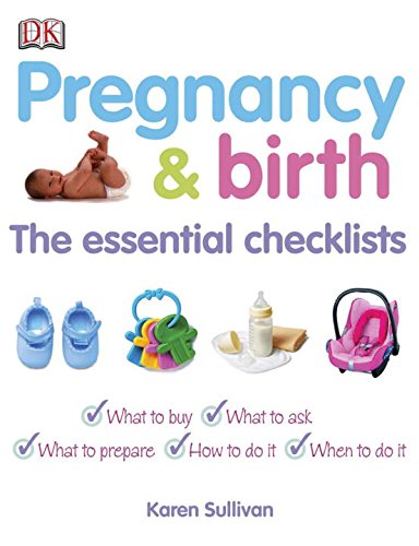 Buy Pregnancy and Birth: The Essential Checklists — BookShops.in