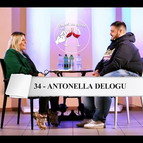 Antonella Delogu - Puntata 34 Facci un giro! Podcast