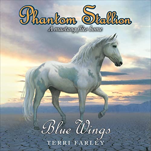 Phantom Stallion: Blue Wings by Terri Farley episode artwork