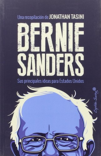Bernie Sanders: Sus principales ideas (ENTRELINEAS)